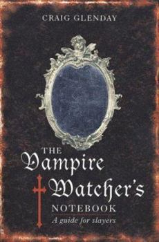 Paperback Vampire Watcher's Handbook: A Guide for Slayers Book