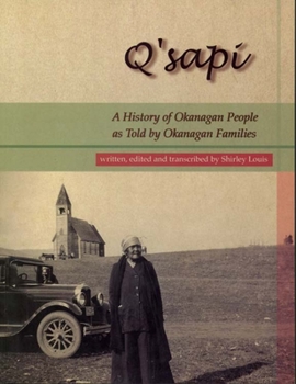 Paperback Qsapi: A History of Okanagan People as Told by Okanagan Families Book