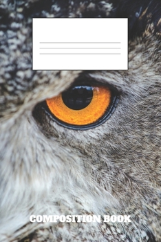 Composition Book: Owl Composition Book Wide Ruled