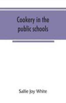 Paperback Cookery in the public schools Book