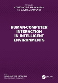 Human-Computer Interaction in Intelligent Environments