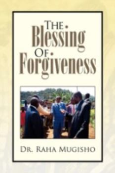 Paperback The Blessing of Forgiveness Book