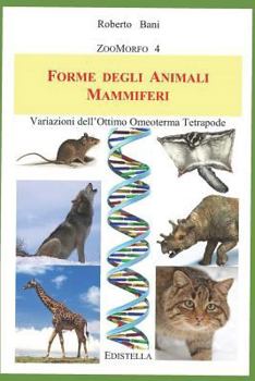 Paperback Forme Degli Animali Mammiferi: Variazioni Dell'ottimo Omeoterma Tetrapode [Italian] Book