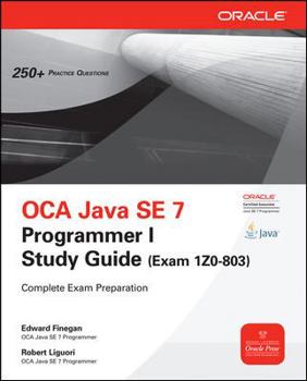 Paperback Oca Java Se 7 Programmer I Study Guide (Exam 1z0-803) Book