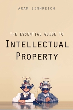 Paperback The Essential Guide to Intellectual Property Book