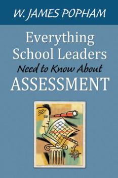 Paperback Everything School Leaders Need to Know About Assessment Book
