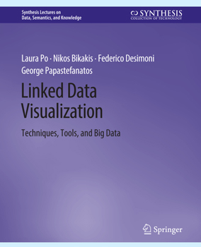 Hardcover Linked Data Visualization: Techniques, Tools, and Big Data Book