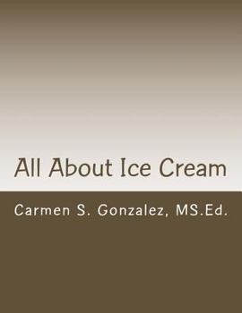 Paperback All About Ice Cream: Bilingual Story, Games, Coloring and More Book