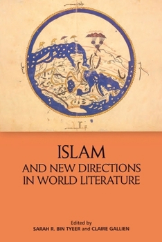 Hardcover Islam and New Directions in World Literature Book