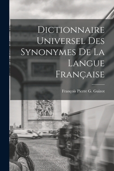 Dictionnaire Universel Des Synonymes de la Langue Fran�aise