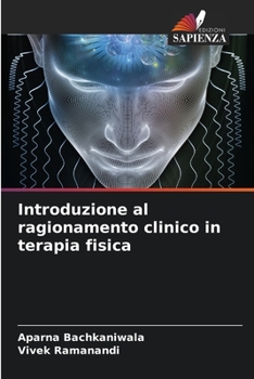 Paperback Introduzione al ragionamento clinico in terapia fisica [Italian] Book