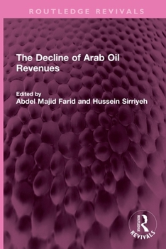 Paperback The Decline of Arab Oil Revenues Book