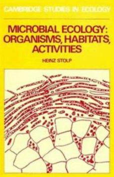 Hardcover Microbial Ecology: Organisms, Habitats, Activities (Cambridge Studies in Ecology) Book