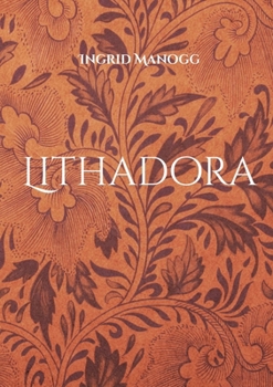 Lithadora: Ein poetisches Fantasy-Märchen (German Edition)