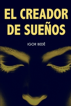 Paperback El Creador de Sueños [Spanish] Book