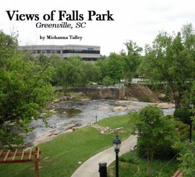 Paperback Views of Falls Park: Greenville, SC Book