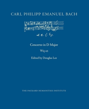 Concerto in D Major, Wq 45 (CPEB:CW Offprints)