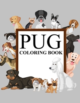 Paperback Pug Coloring Book: Pug Activity Book For Kids Book