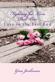 Paperback Fighting for love: Love in the East End Book