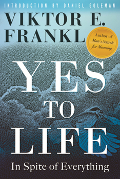 Paperback Yes to Life: In Spite of Everything Book