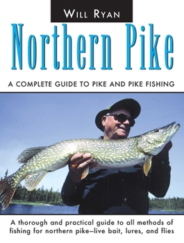 Paperback Northern Pike: A Complete Guide To Pike And Pike Fishing Book