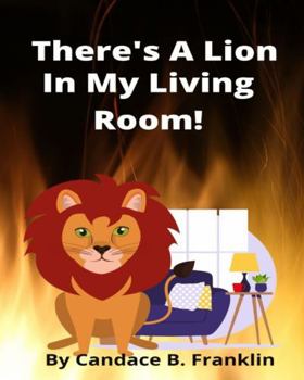 Paperback There's A Lion In My Living Room Book