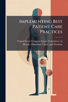 Paperback Implementing Best Patient Care Practices Book