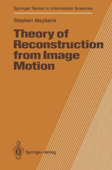 Hardcover Theory of Reconstruction from Image Motion (Springer Series in Information Sciences) Book