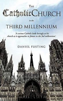 Paperback The Catholic Church in the Third Millennium Book
