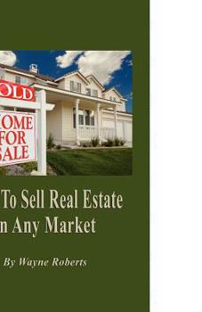 Paperback How to Sell Real Estate in Any Market Book