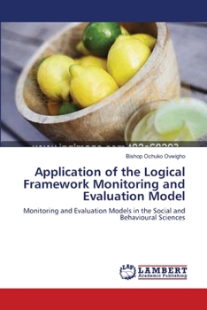 Paperback Application of the Logical Framework Monitoring and Evaluation Model Book