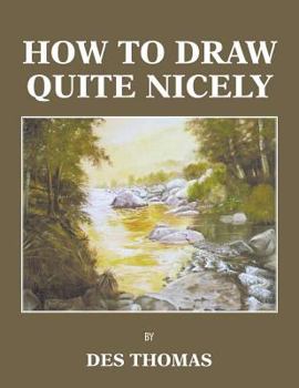 Paperback How to Draw Quite Nicely Book