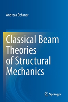 Paperback Classical Beam Theories of Structural Mechanics Book