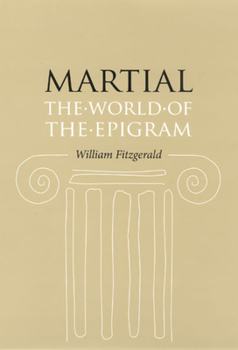 Hardcover Martial: The World of the Epigram Book