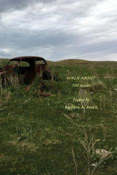 Paperback Walk About 100 Miles: Poetry Book