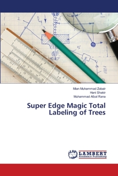 Paperback Super Edge Magic Total Labeling of Trees Book