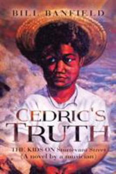 Paperback Cedric's Truth: The Kids on Sturtevant Street Book