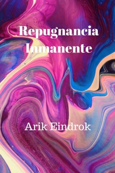 Paperback Repugnancia inmanente [Spanish] Book