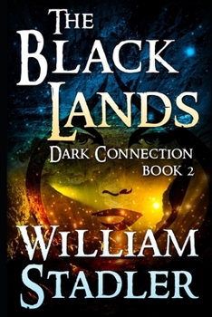 Paperback The Black Lands (Dark Connection Saga Book 2) Book