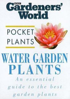 Paperback "Gardeners' World" Pocket Plants: Water Garden Plants ("Gardeners' World" Pocket Plants) Book