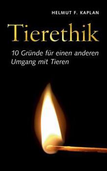 Paperback Tierethik: 10 Gründe für einen anderen Umgang mit Tieren [German] Book