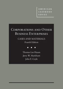 Hardcover Corporations and Other Business Enterprises, Cases and Materials - CasebookPlus (American Casebook Series) Book