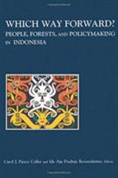 Paperback Which Way Forward: People, Forests, and Policymaking in Indonesia Book