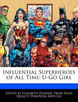 Paperback Influential Superheroes of All Time: U-Go Girl Book