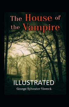 Paperback The House of the Vampire Illustrated Book