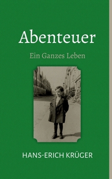 Paperback Abenteuer: Ein Ganzes Leben [German] Book
