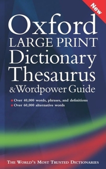 Hardcover Oxford Large Print Dictionary, Thesaurus, and WordPower Guide [Large Print] Book