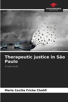 Paperback Therapeutic justice in São Paulo Book
