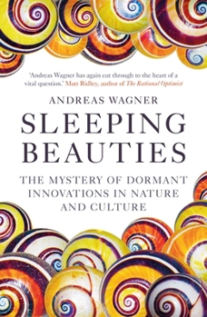 Paperback Sleeping Beauties: The Mystery of Dormant Innovations in Nature and Culture Book