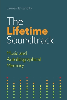 Paperback The Lifetime Soundtrack: Music and Autobiographical Memory Book